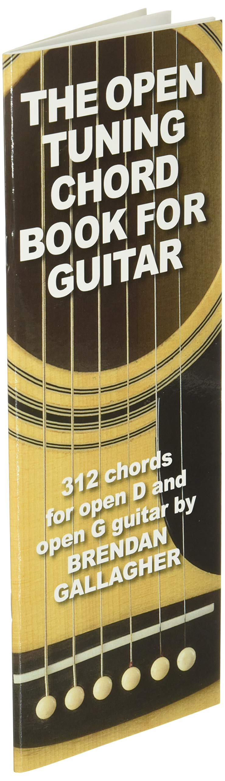The Open Tuning Chord Book for Guitar: 312 Chords for Open D and Open G Guitar,Used