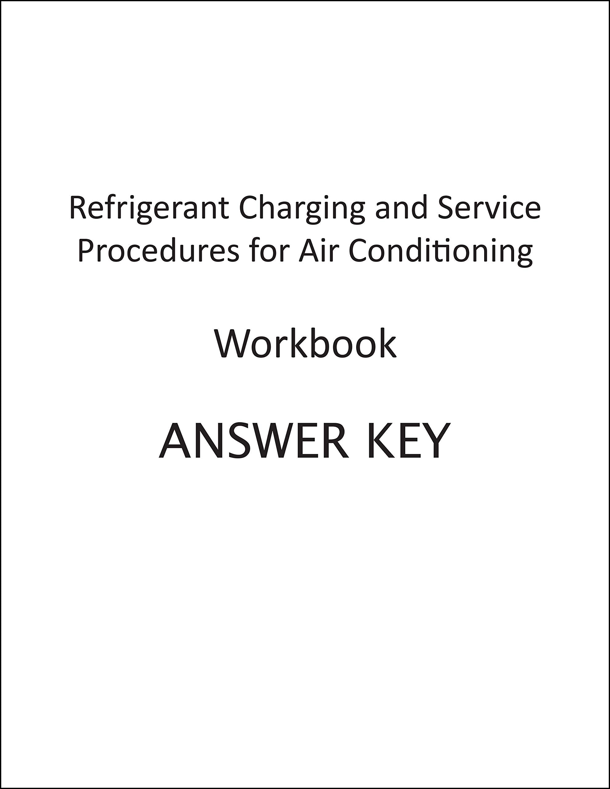 Refrigerant Charging and Service Procedures for Air Conditioning Workbook,New