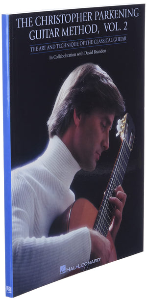 The Christopher Parkening Guitar Method  Volume 2: Guitar Technique,Used