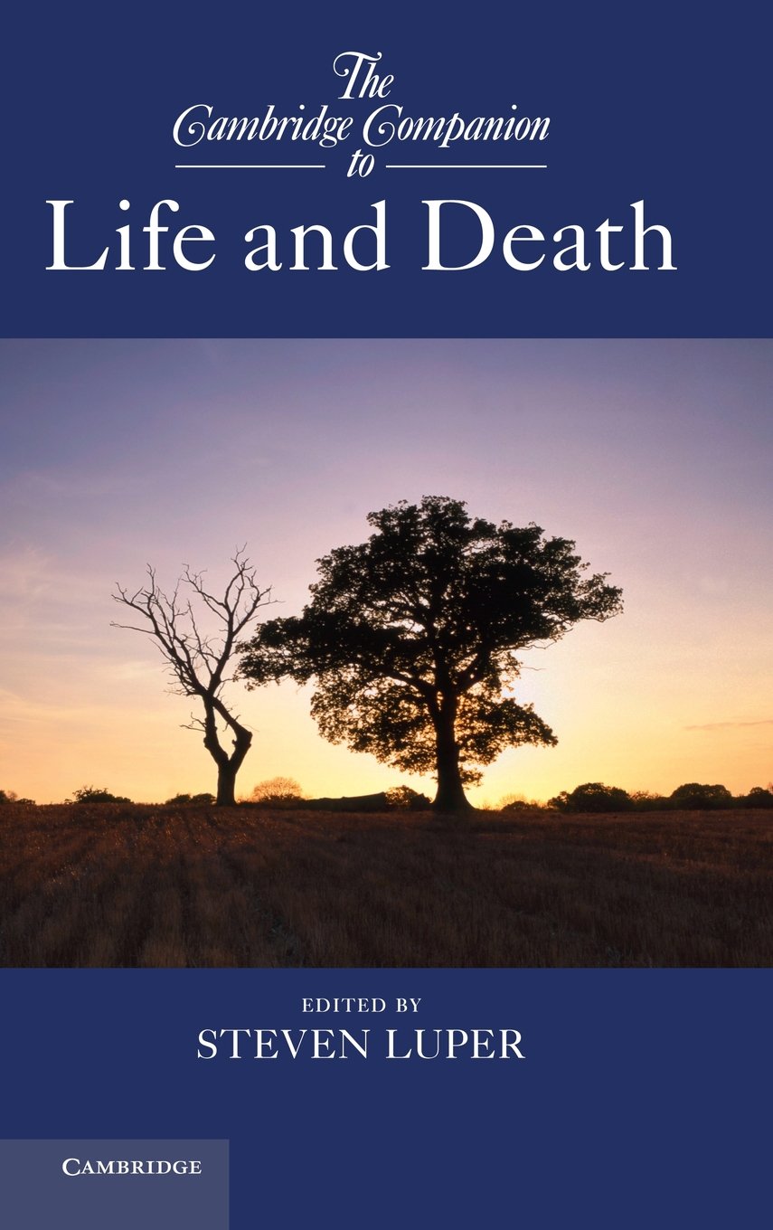 The Cambridge Companion to Life and Death (Cambridge Companions to Philosophy),Used