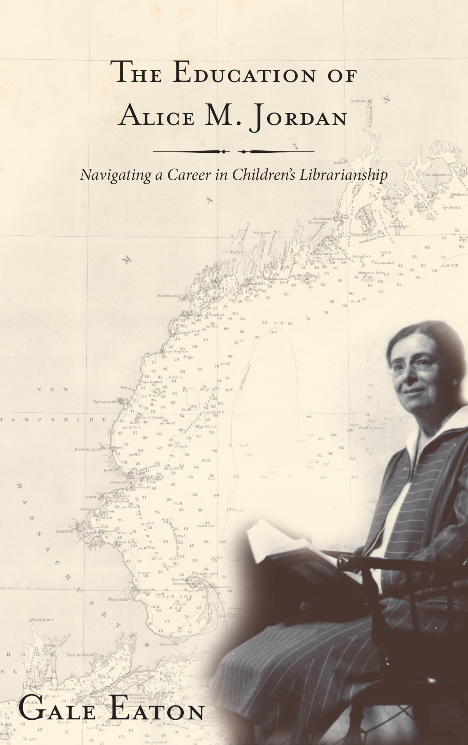 The Education of Alice M. Jordan: Navigating a Career in Children's Librarianship,Used