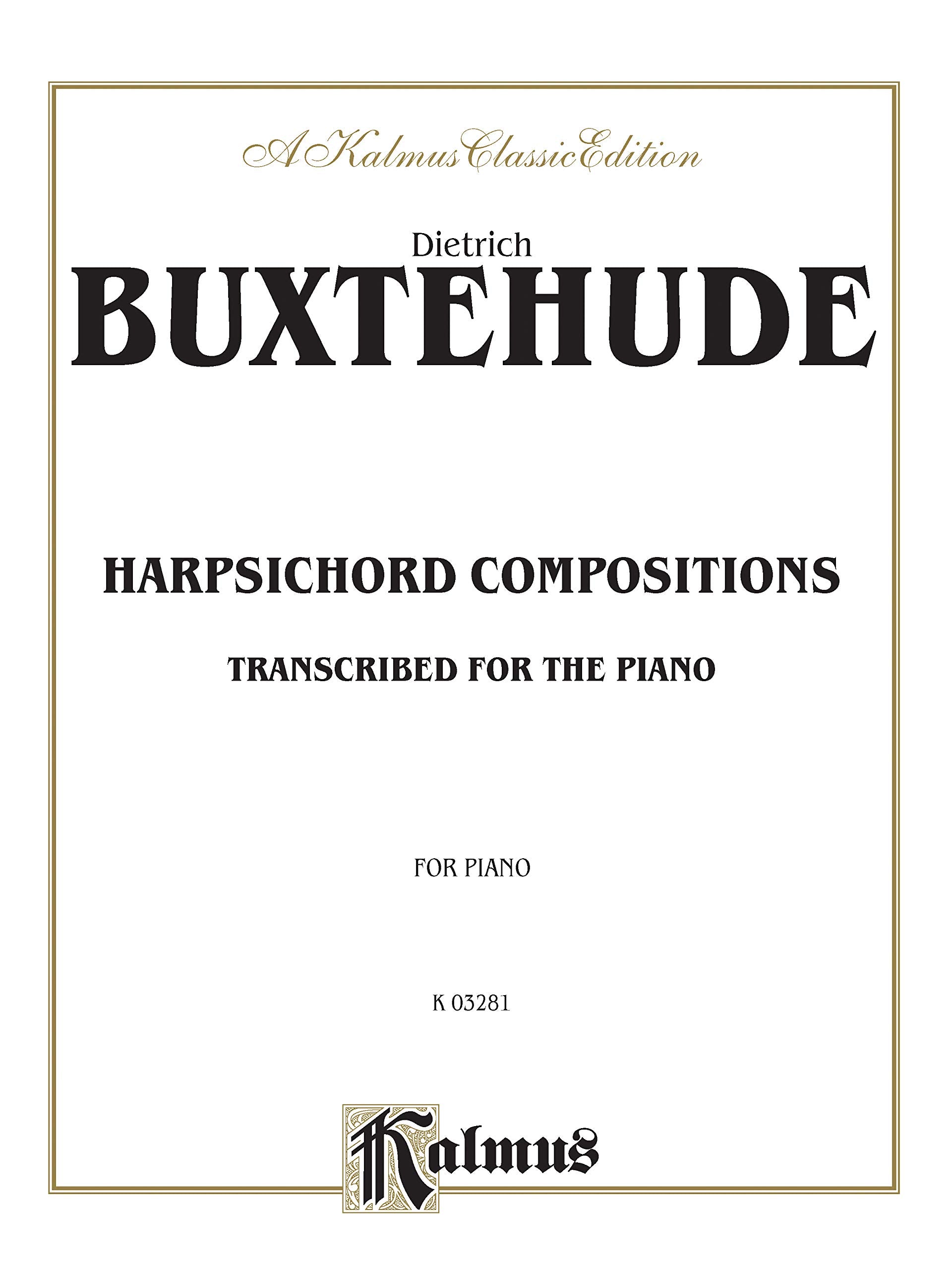 Buxtehude Harpsichord Compositions (Kalmus Edition),Used