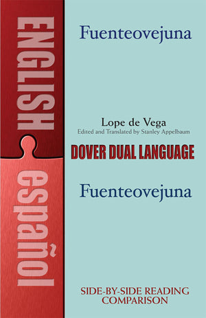 Fuenteovejuna: A Duallanguage Book (Dover Dual Language Spanish) (English And Spanish Edition)
