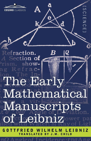 The Early Mathematical Manuscripts of Leibniz,Used
