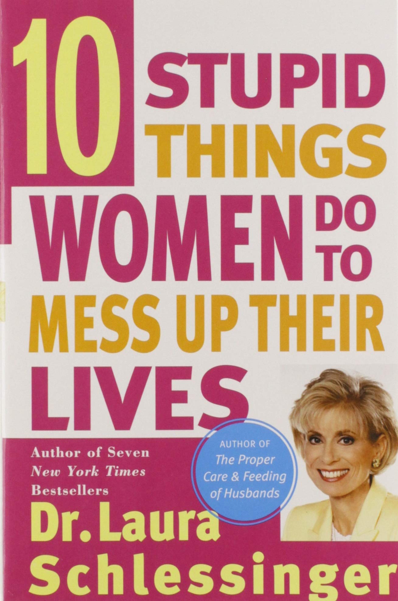 Ten Stupid Things Women Do to Mess Up Their Lives,Used