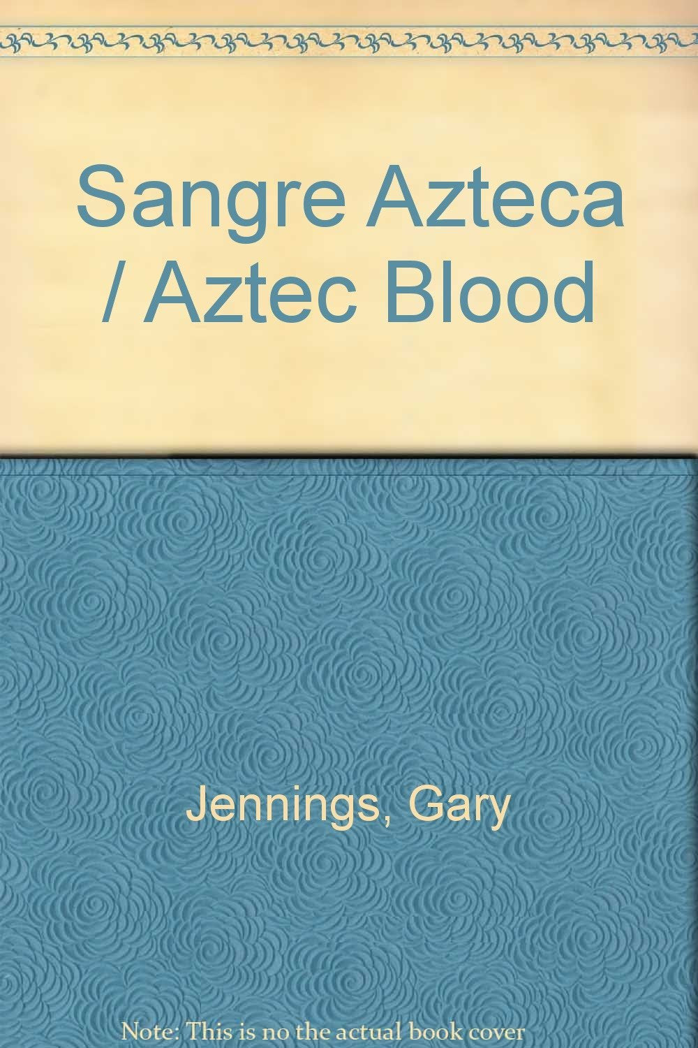 Sangre Azteca (Spanish Edition)