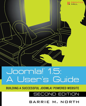 Joomla! 1.5 a User's Guide: Building a Successful Joomla! Powered Website,Used