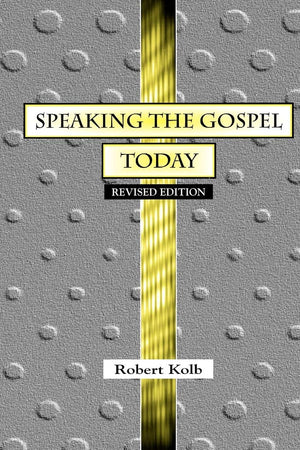 Speaking the Gospel Today: A Theology for Evangelism,New