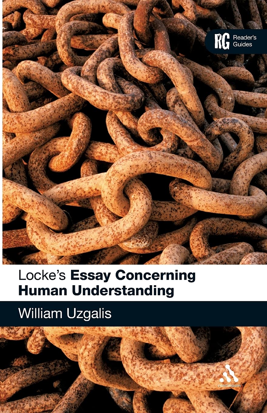 Locke'S 'Essay Concerning Human Understanding': A Reader'S Guide (Reader'S Guides),New