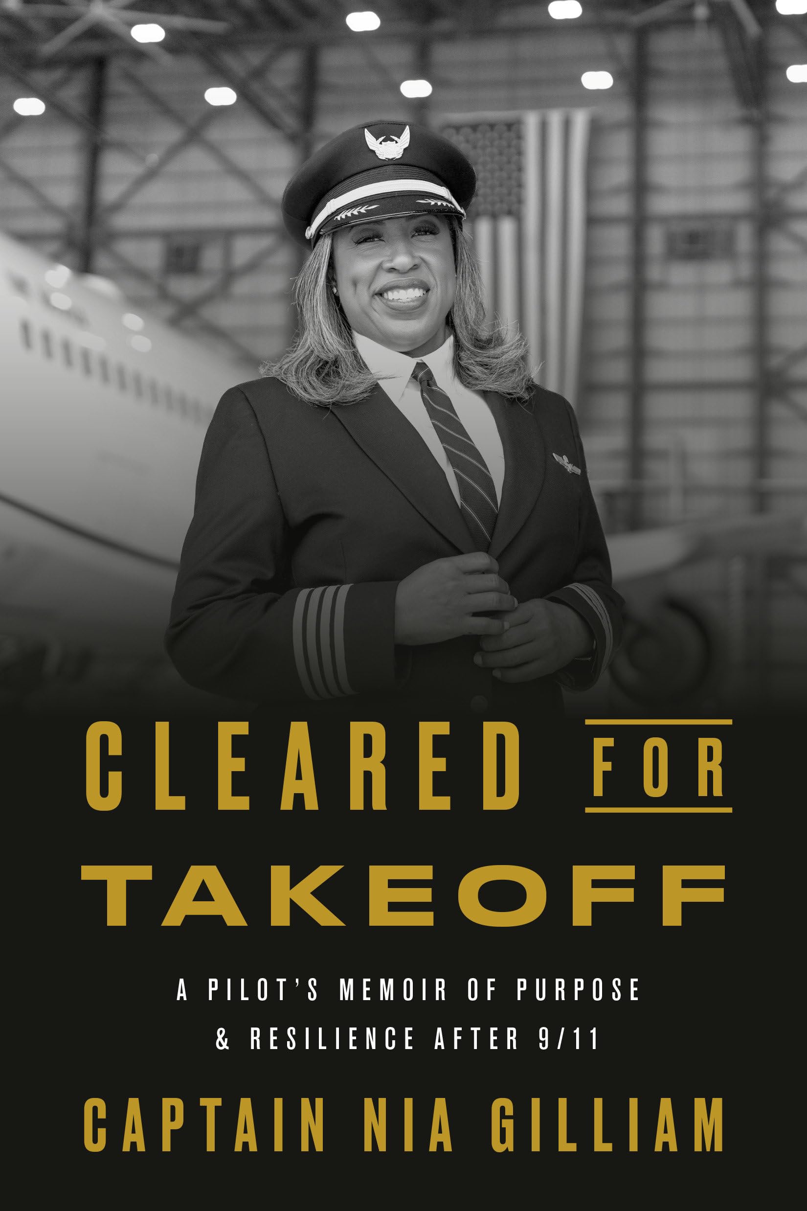 Cleared For Takeoff: A PilotS Memoir Of Purpose And Resilience After 9/11