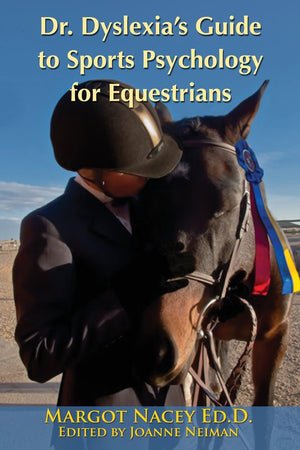 Dr. Dyslexias Guide to Sports Psychology for Equestrians