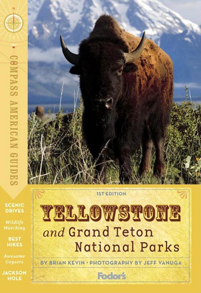 Compass American Guides: Yellowstone & Grand Teton National Parks, 1st Edition (Fullcolor Travel Guide),Used