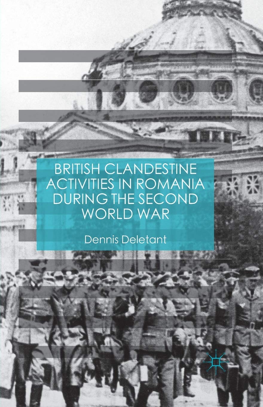 British Clandestine Activities in Romania during the Second World War,Used
