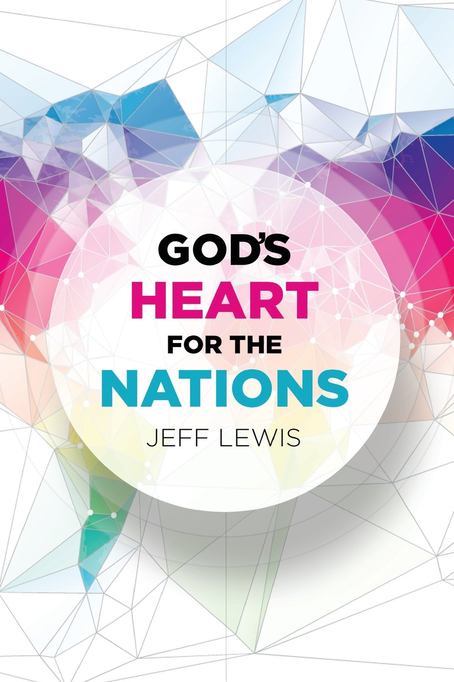 God's Heart for the Nations,Used