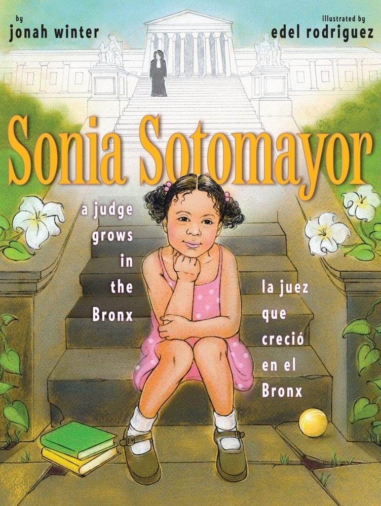 Sonia Sotomayor: A Judge Grows in the Bronx / La juez que crecio en el Bronx (Spanish and English Edition),New