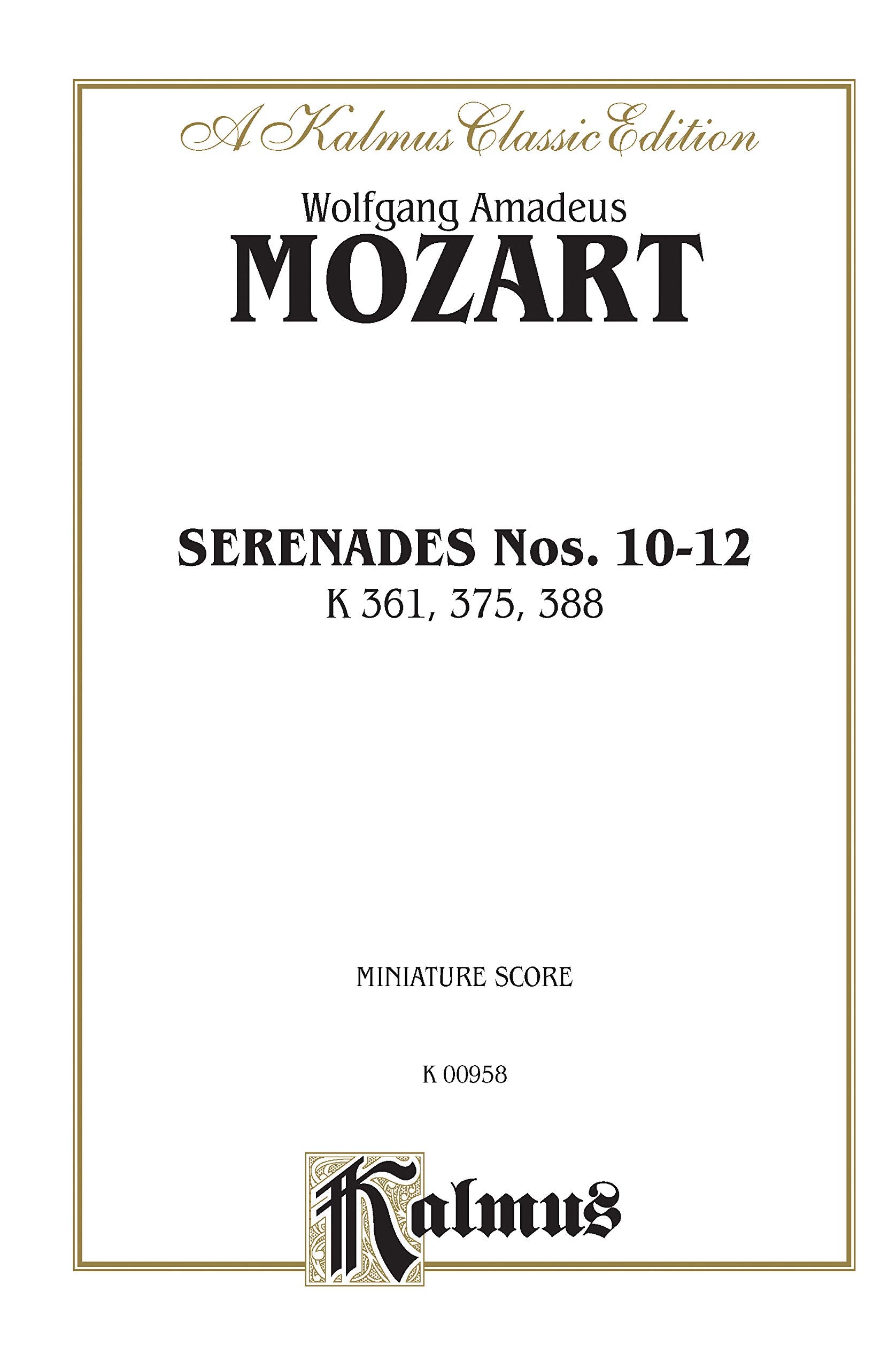 Serenades, K. 361, 375, 388: Miniature Score (Kalmus Edition),Used