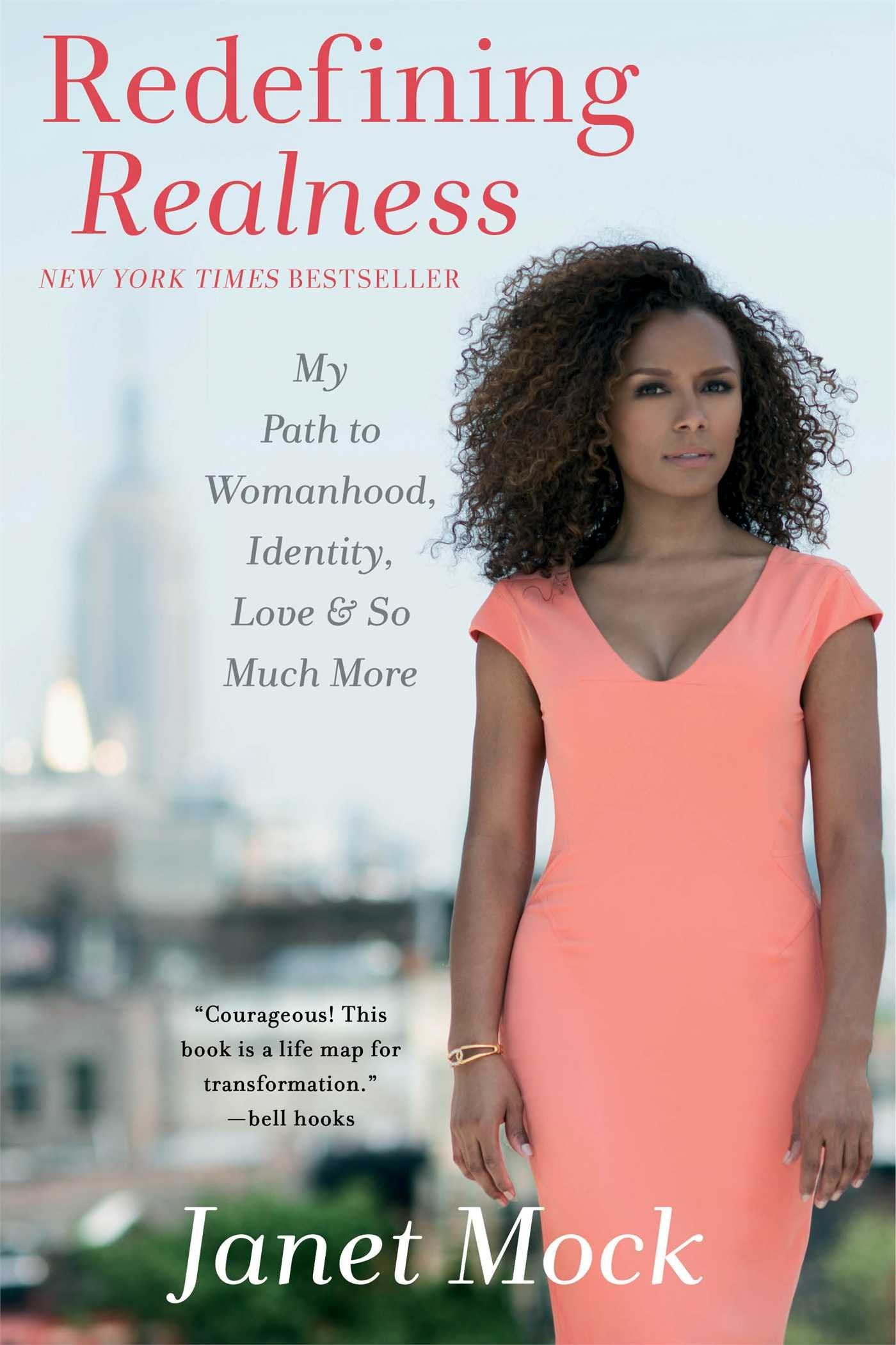 Redefining Realness: My Path To Womanhood, Identity, Love & So Much More