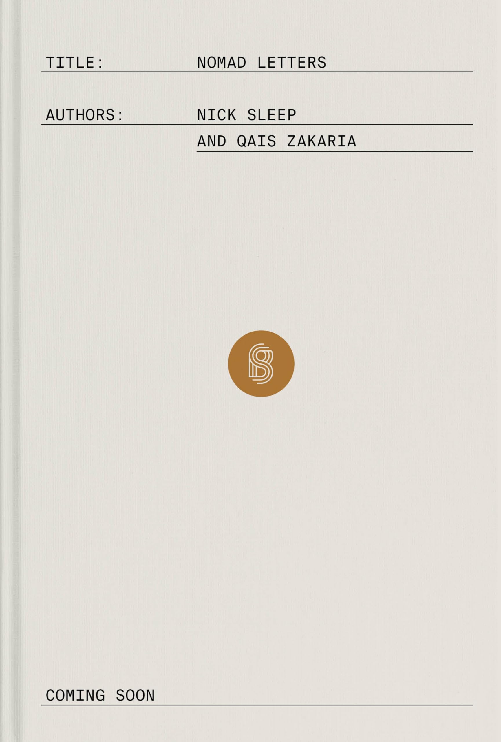 Nomad Letters: The Full Collection Of The Nomad Investment Partnership Letters To Partners, 20012014
