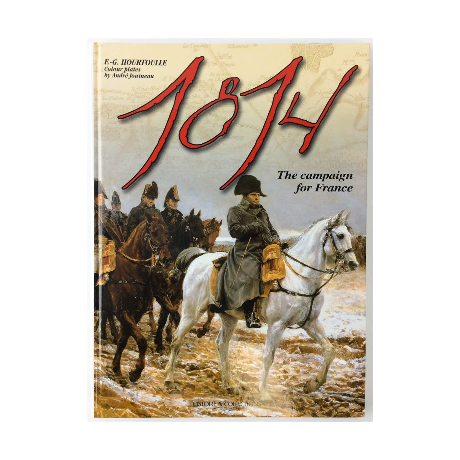 1814, The Campaign of France (Great Battles of the First Empire),Used