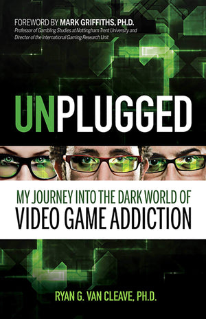 Unplugged: My Journey into the Dark World of Video Game Addiction,Used