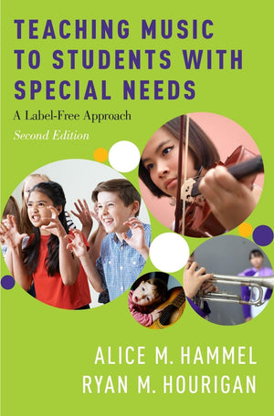 Teaching Music To Students With Special Needs: A Labelfree Approach,New