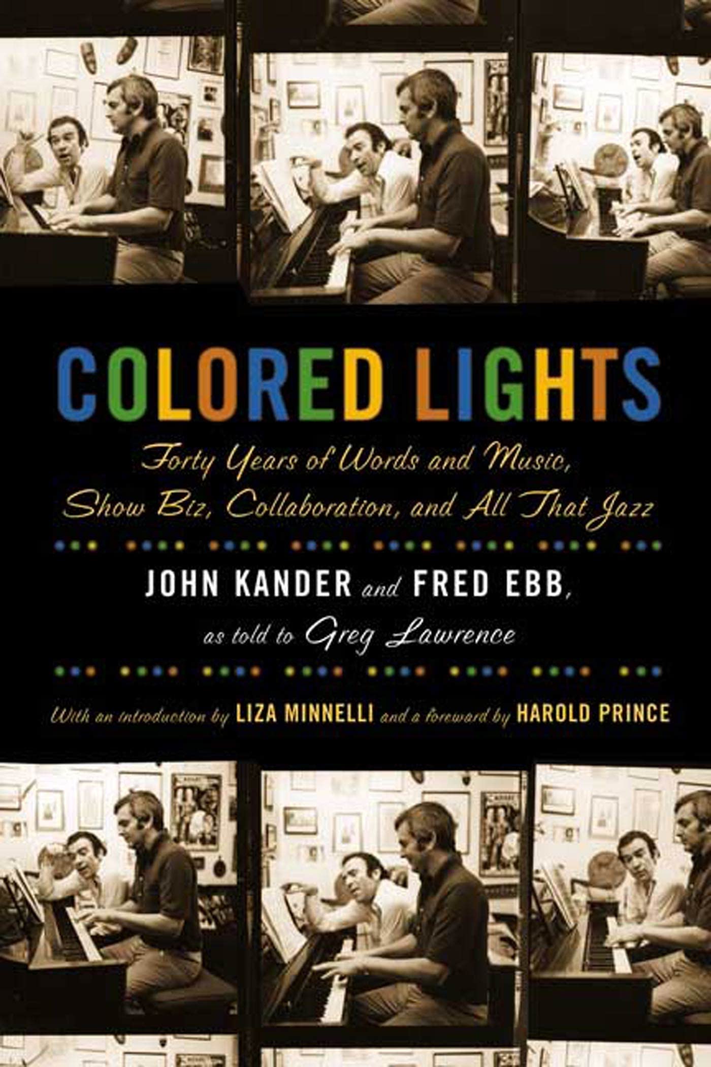 Colored Lights: Forty Years of Words and Music, Show Biz, Collaboration, and All That Jazz,Used