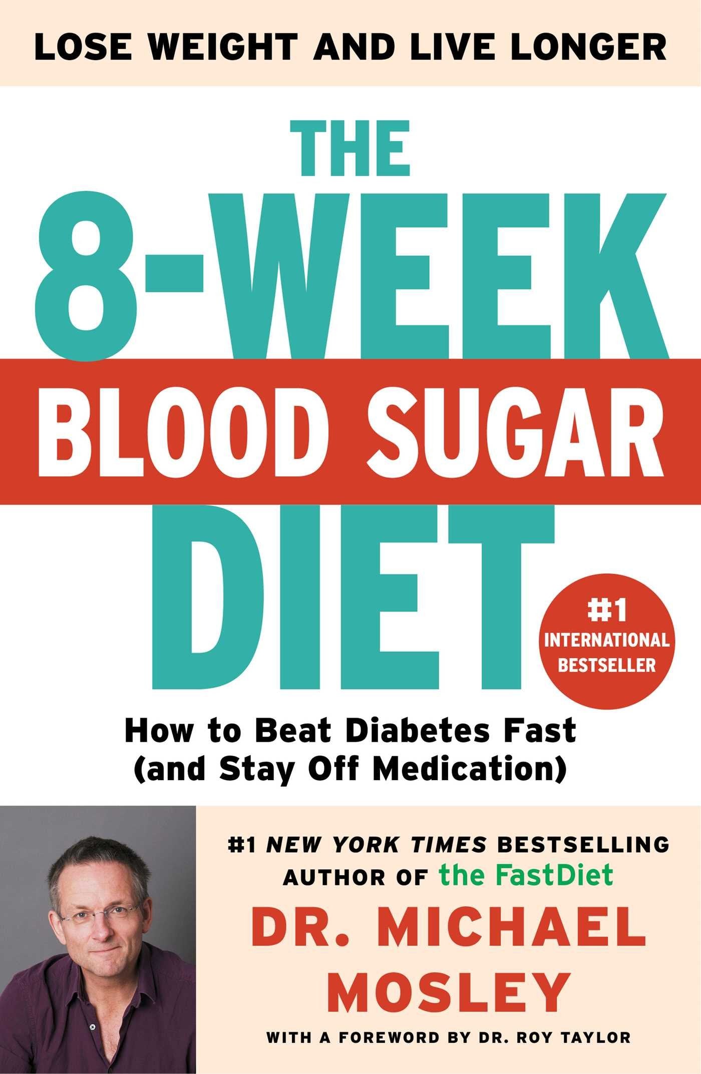 The 8Week Blood Sugar Diet: How To Beat Diabetes Fast (And Stay Off Medication)