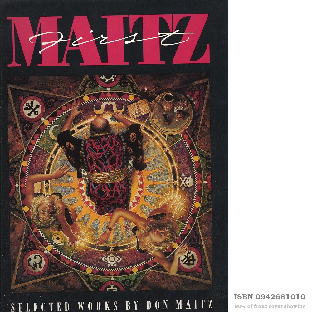 First Maitz: Selected Works by Don Maitz,Used