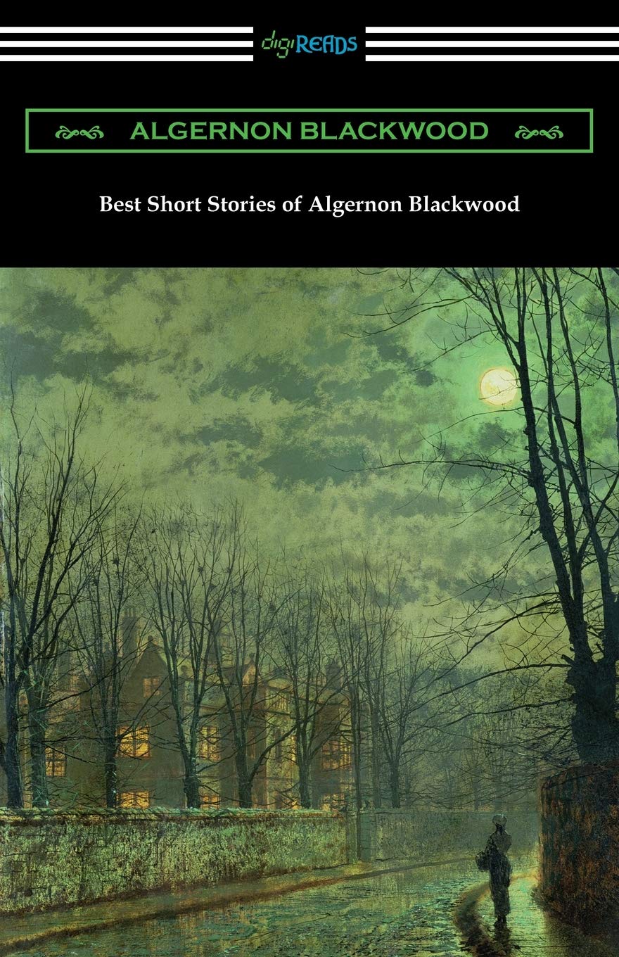 Best Short Stories of Algernon Blackwood,Used