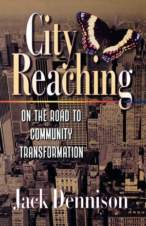 City Reaching:: On the Road to Community Transformation,Used