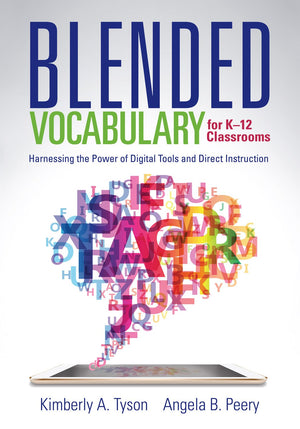 Blended Vocabulary for K12 Classrooms: Harnessing the Power of Digital Tools and Direct Instruction (How teachers should approa,Used