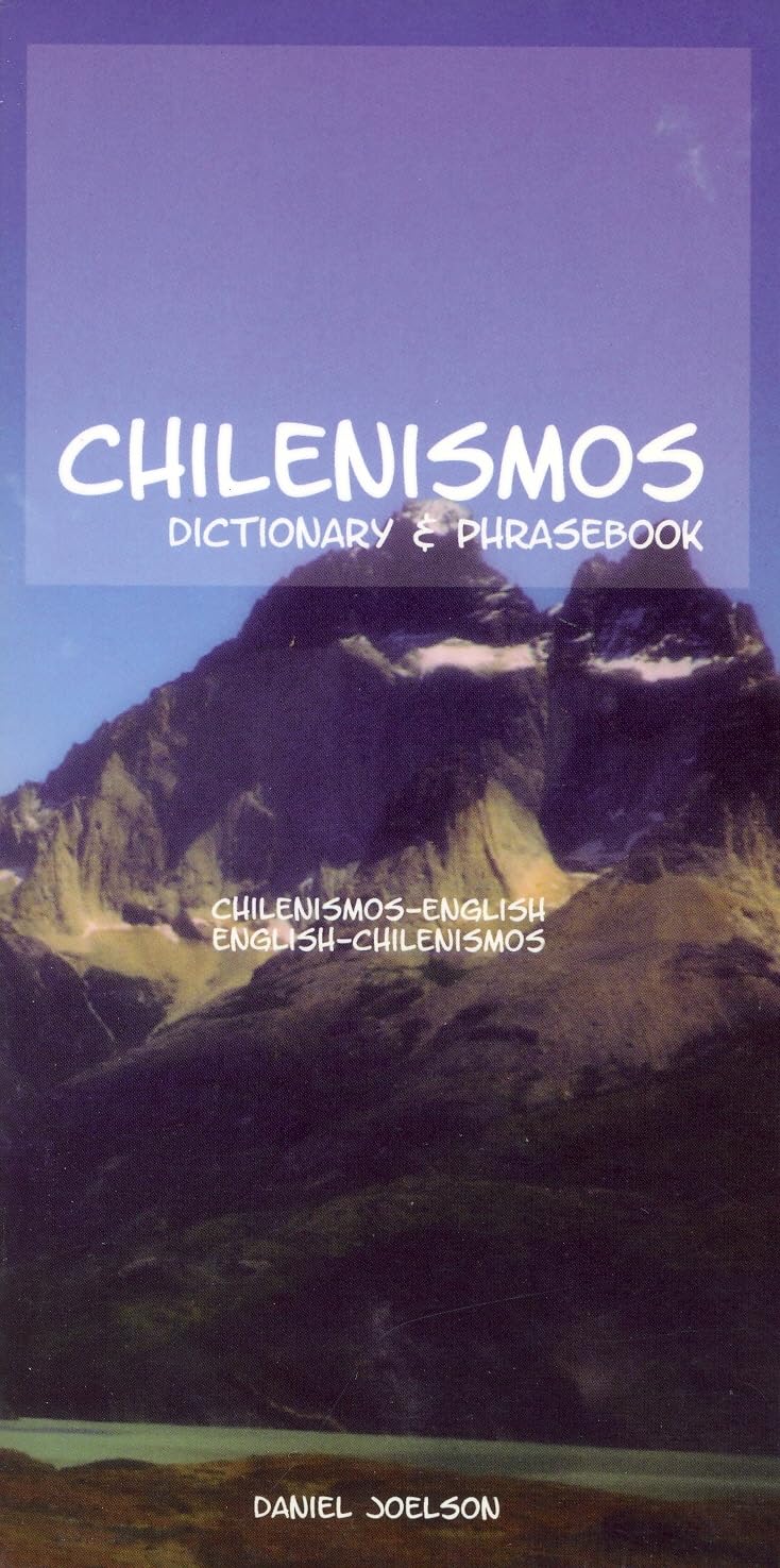 ChilenismosEnglish/EnglishChilenismos Dictionary & Phrasebook (Hippocrene Dictionary & Phrasebooks),Used
