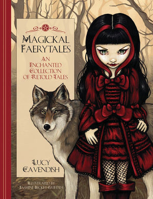 Magickal Faerytales: An Enchanted Collection of Retold Tales,Used