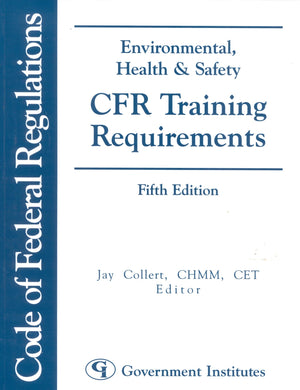 Environmental, Health & Safety CFR Training Requirements,Used