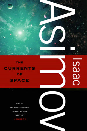 The Currents Of Space,New