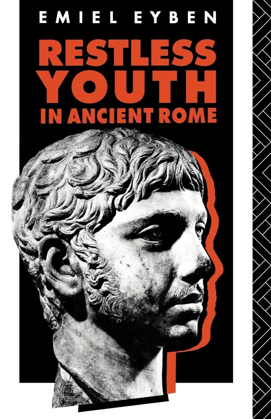 Restless Youth In Ancient Rome