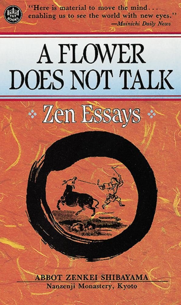 A Flower Does Not Talk: Zen Essays,New