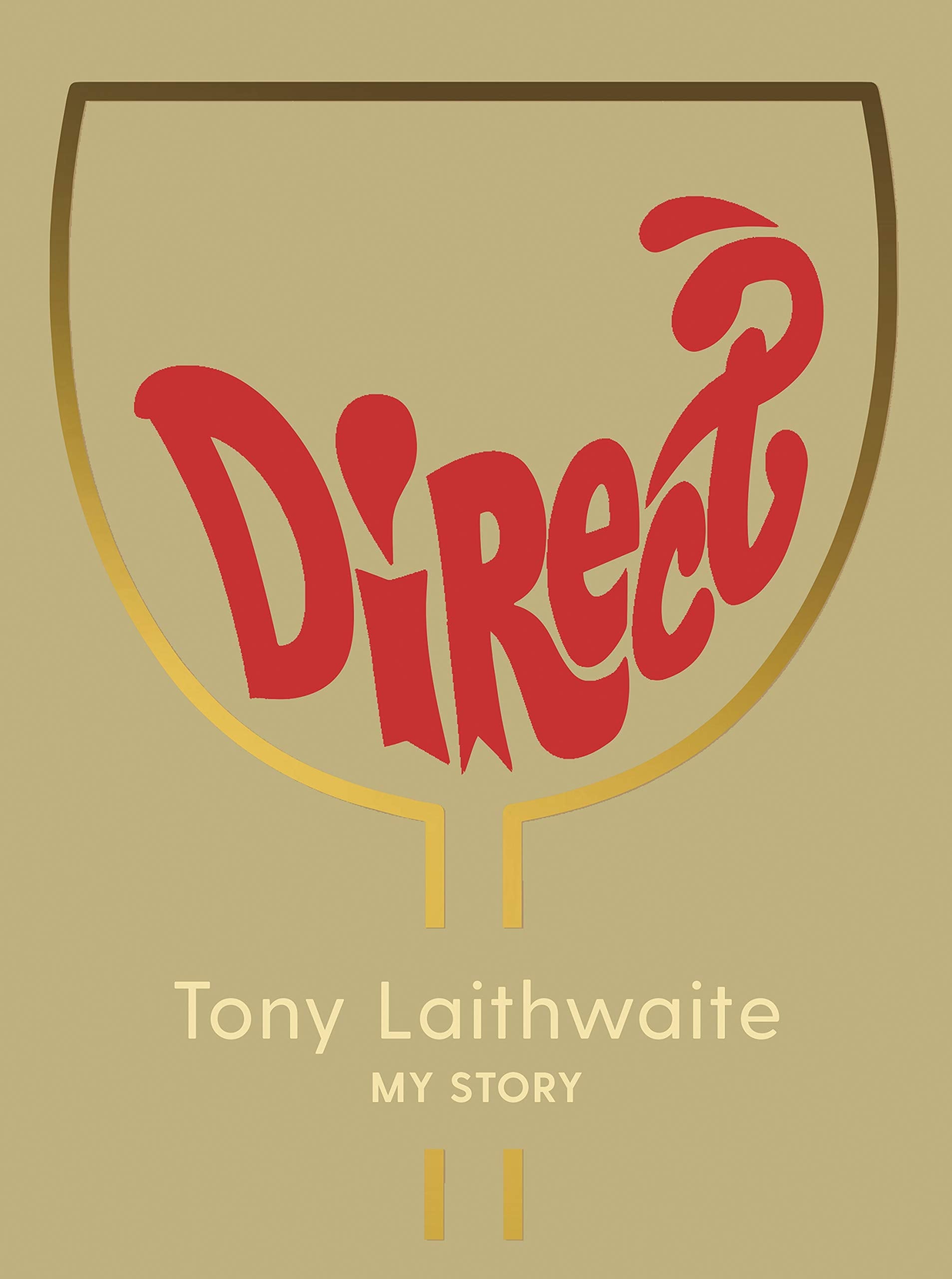 Direct: The Story of Laithwaites,Used