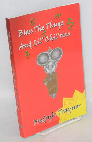 Bless the Thugz and Lil' Chil'rins,Used