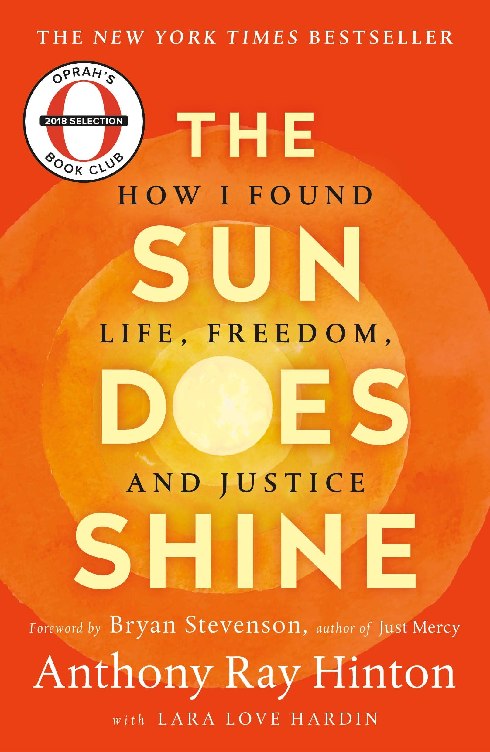 The Sun Does Shine: How I Found Life, Freedom, and Justice,New