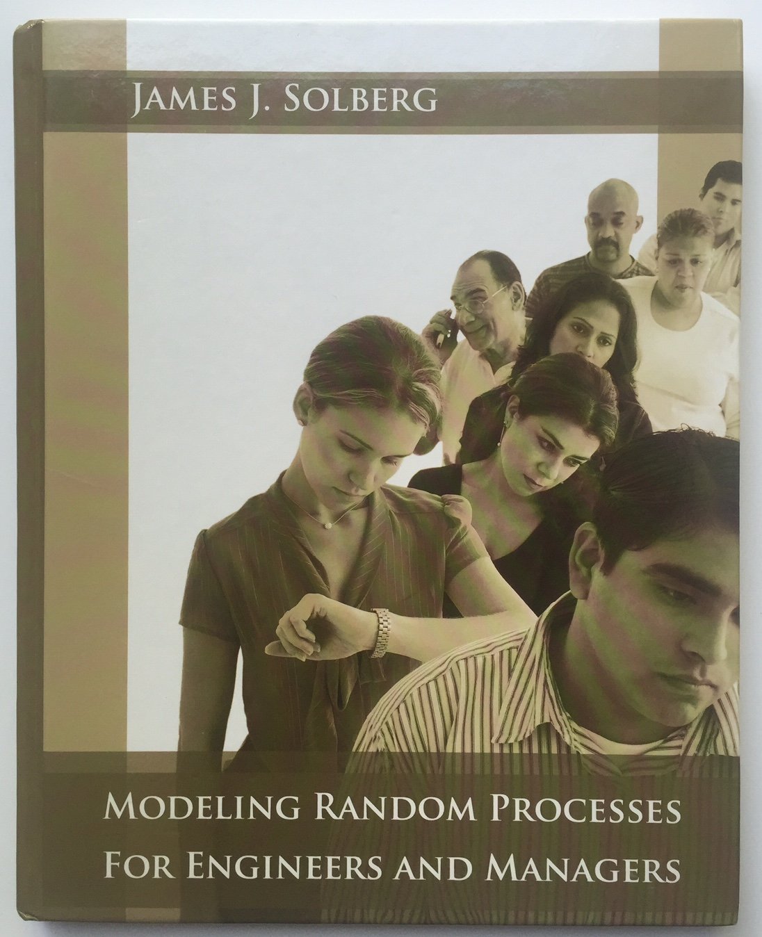 Modeling Random Processes For Engineers And Managers,New