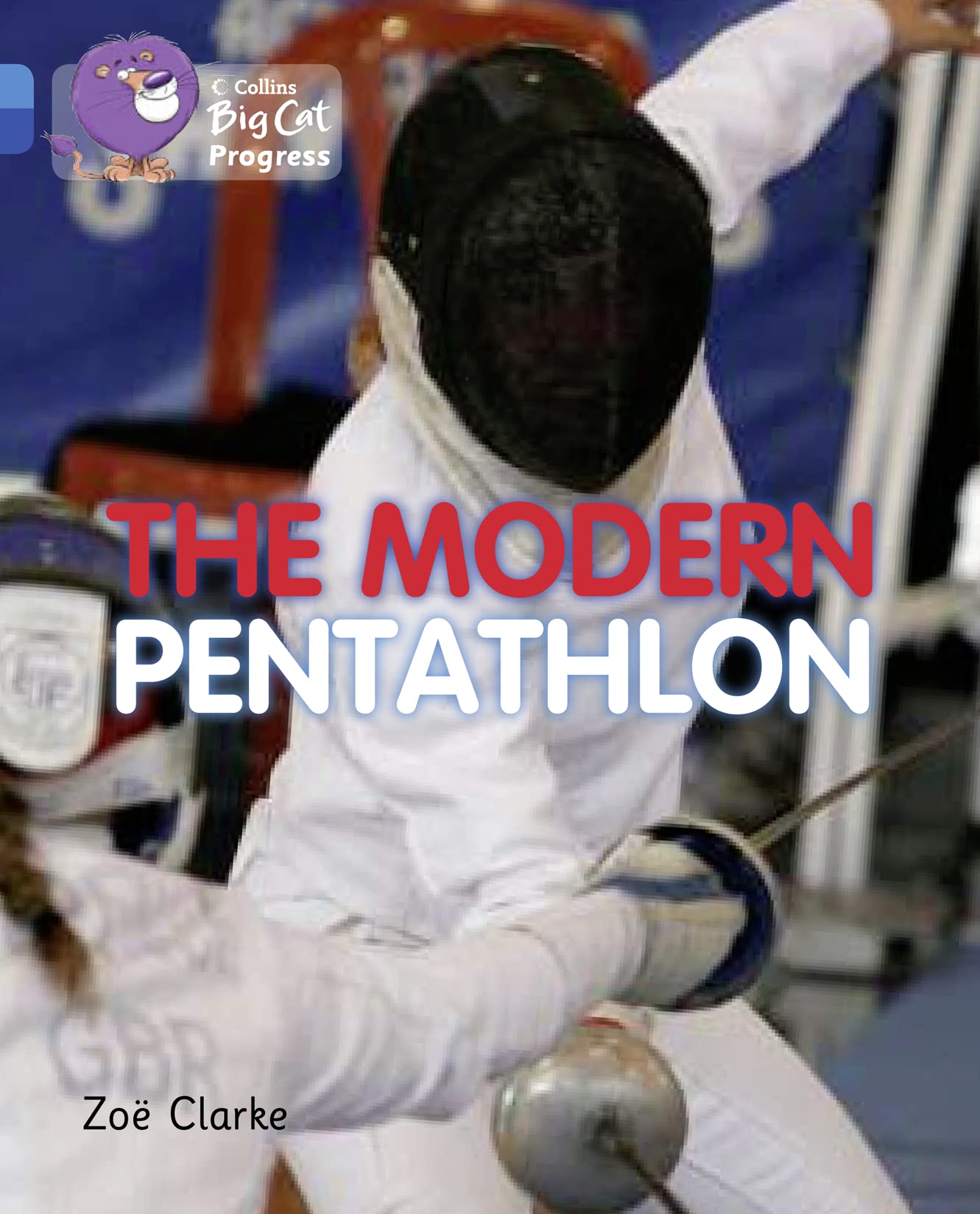 The Modern Pentathlon: Band 04 Blue/Band 16 Sapphire (Collins Big Cat Progress),Used