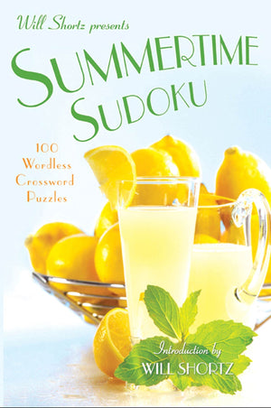 Will Shortz Presents Summertime Sudoku: 100 Wordless Crossword Puzzles,New