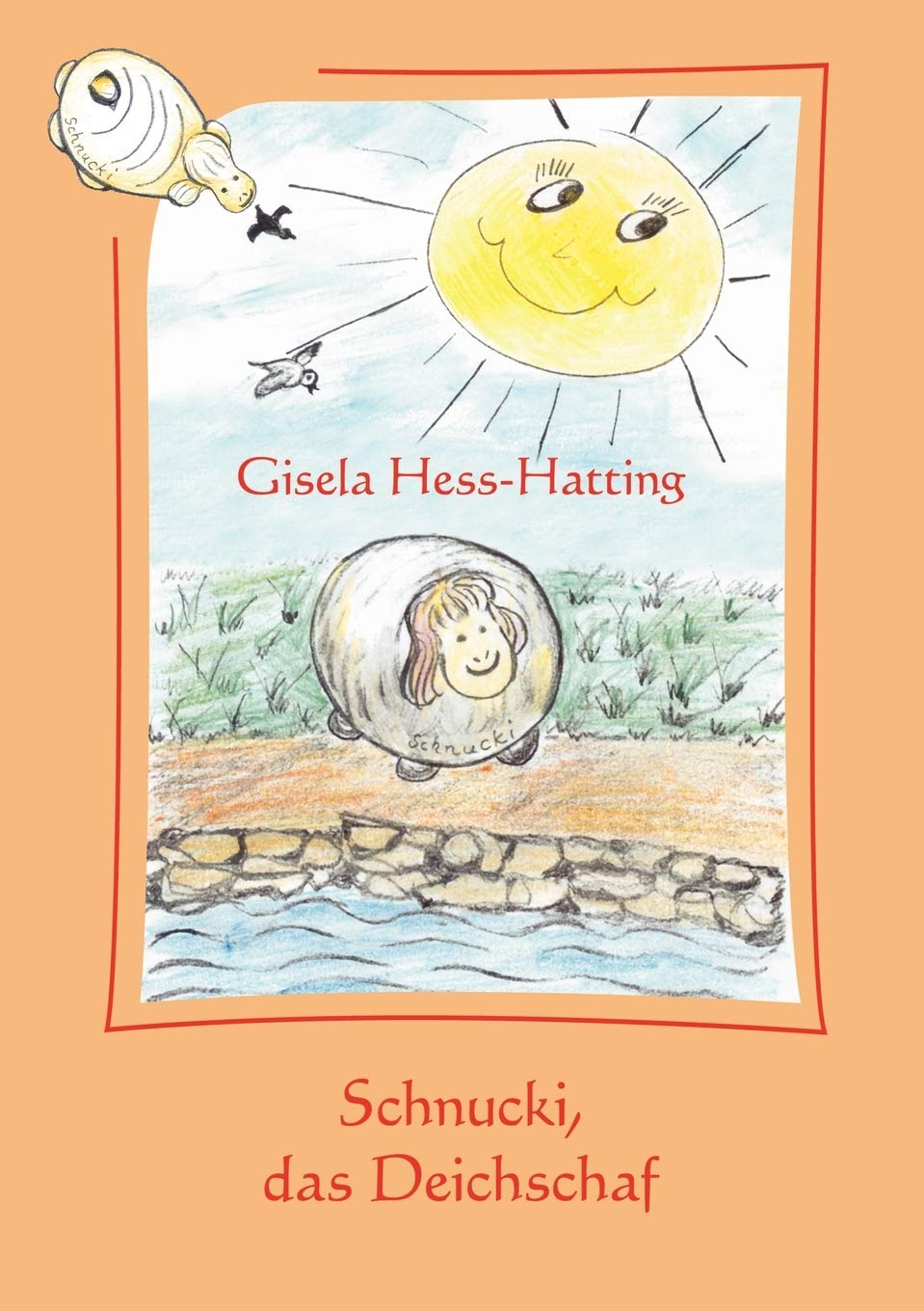 Schnucki, das Deichschaf: Mit Illustrationen von der Autorin (German Edition),Used