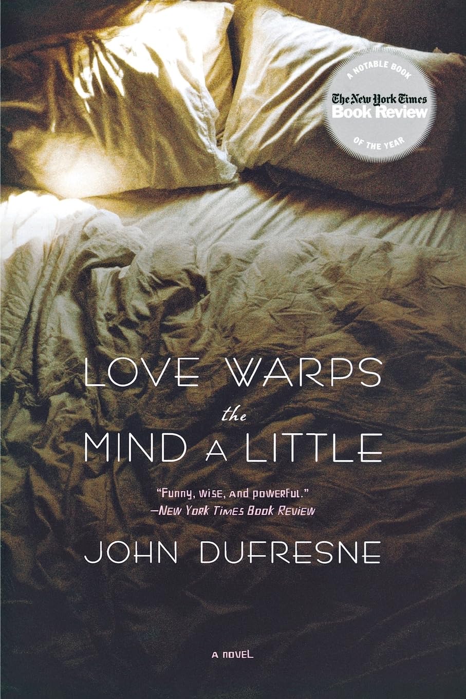 Love Warps the Mind a Little: A Novel,Used