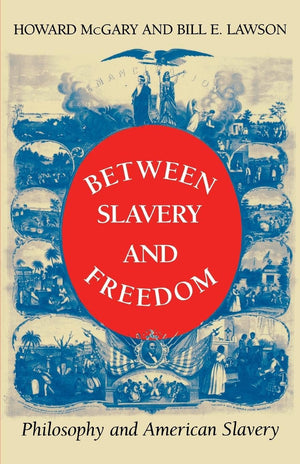 Between Slavery and Freedom: Philosophy and American Slavery (Blacks in the Diaspora),Used