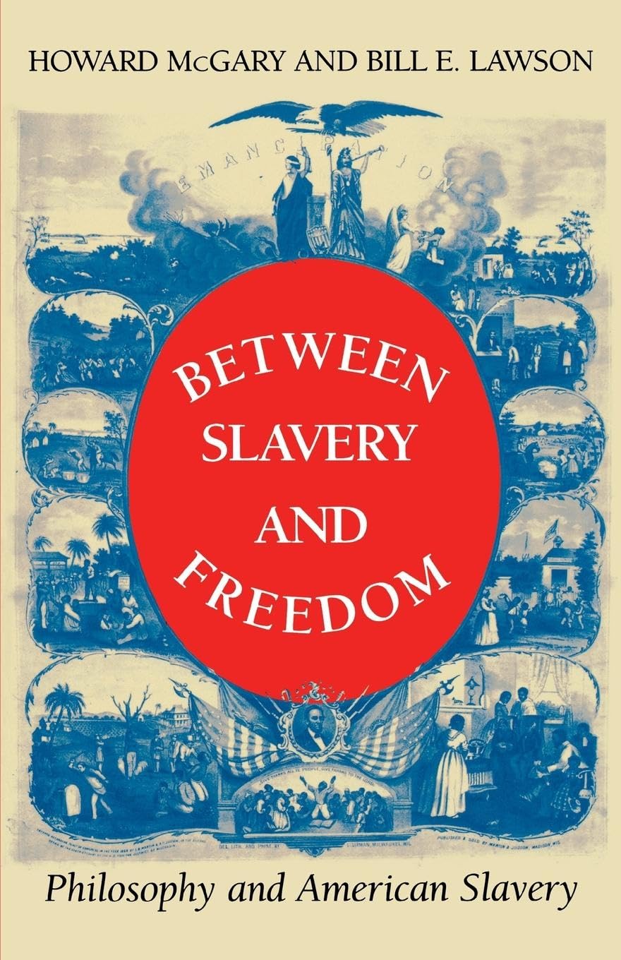 Between Slavery and Freedom: Philosophy and American Slavery (Blacks in the Diaspora),Used
