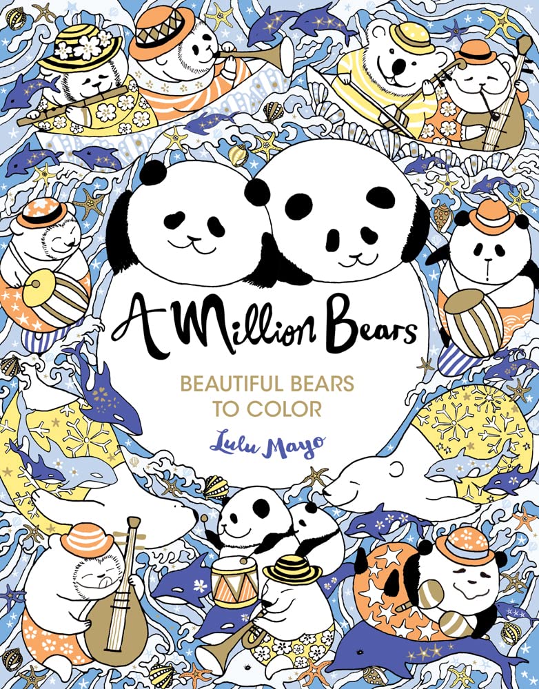 A Million Bears: Beautiful Bears to Color (Volume 3) (A Million Creatures to Color),Used