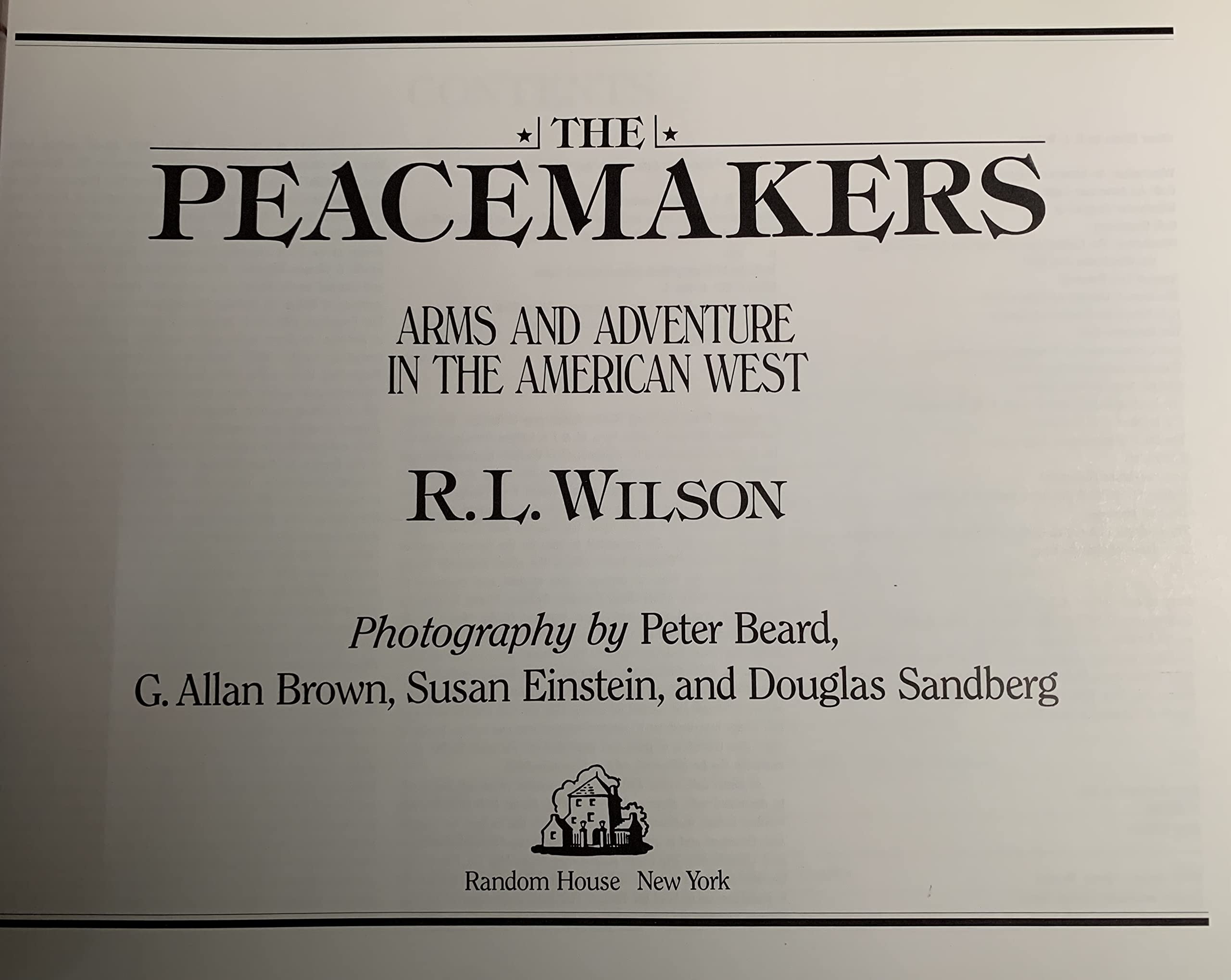 The Peacemakers: Arms And Adventure In The American West-new