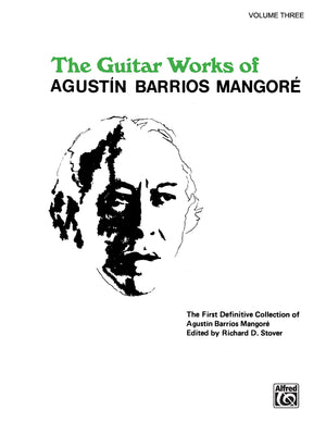 Guitar Works Of Agustn Barrios Mangor, Vol 3